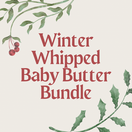 Winter Whipped Baby Butter Bundle